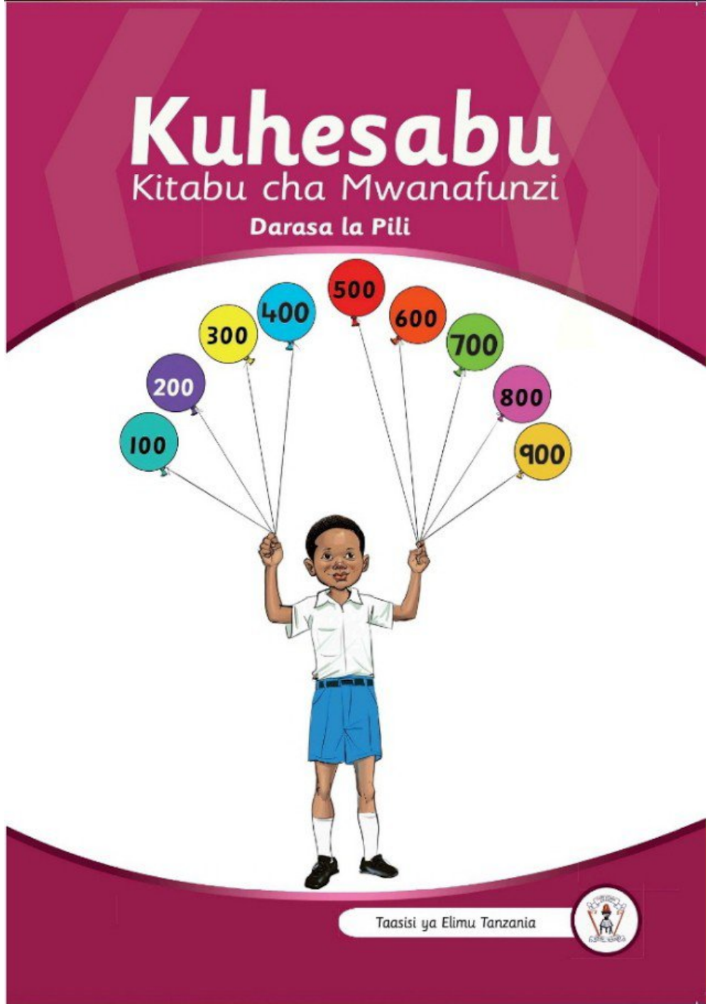 Kuhesabu Darasa La Pili – Kitabu Cha Mwanafunzi Tie Tanzania