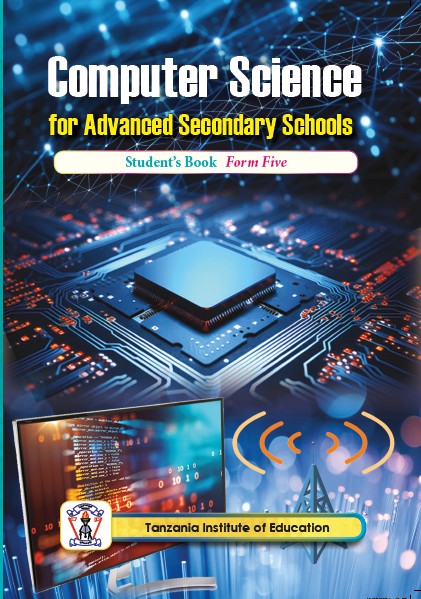 Form Five Computer Science Tie Book New Syllabus For Tanzanian Advanced Level Secondary Schools