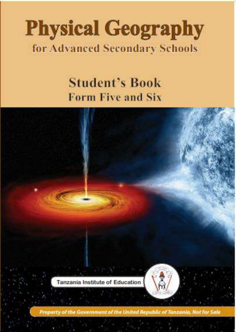 Form Five Physical Geography Student Textbook Tie Book New Syllabus For Tanzanian Advanced Level Secondary Schools