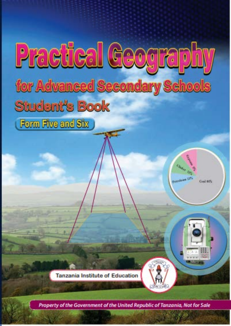 Form Five Practical Geography Student Textbook Tie Book New Syllabus For Tanzanian Advanced Level Secondary Schools