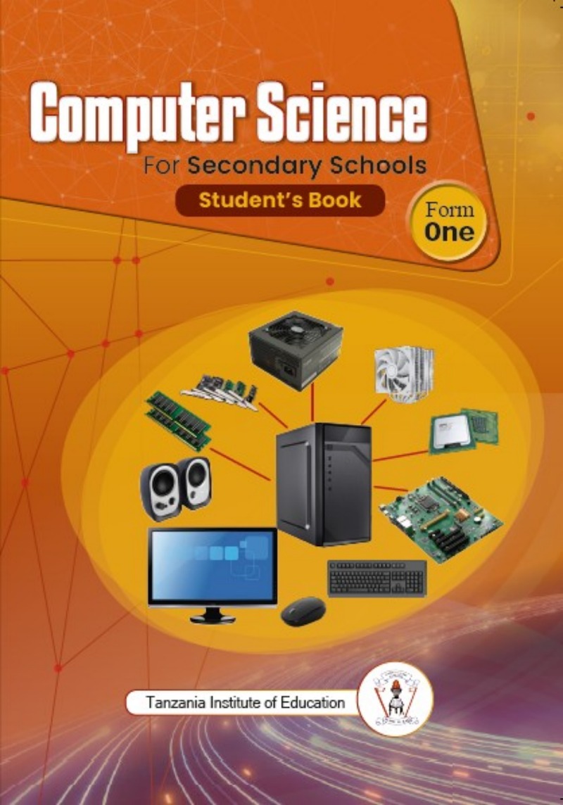 Form One Computer Science Tie Book New Syllabus For Tanzanian Secondary Schools