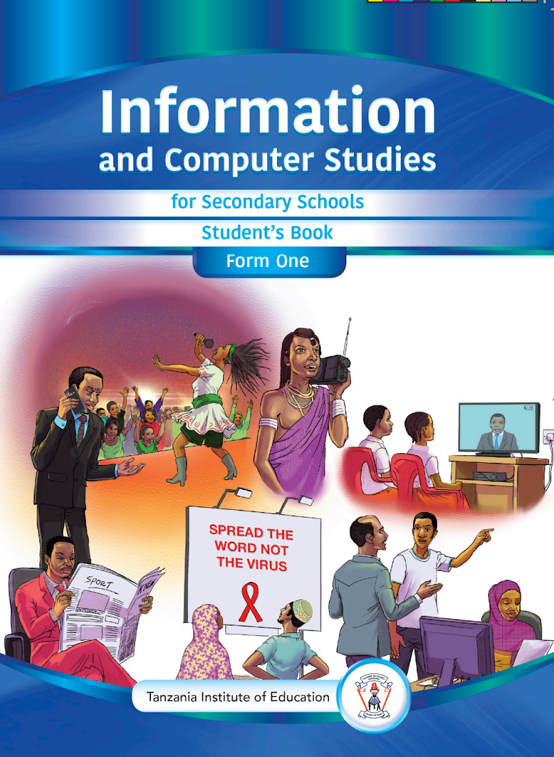 Form One Information And Computer Studies Student Textbook Tie Book New Syllabus For Tanzanian Ordinary Level Secondary Schools