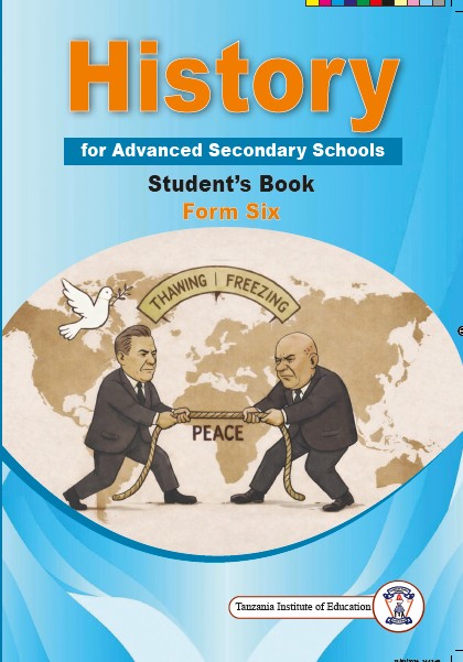 Form Six History Student Textbook Tie Book New Syllabus For Tanzanian Advanced Level Secondary Schools