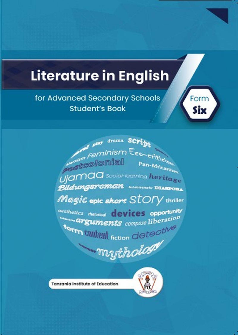 Form Six Literature In English Student Textbook Tie Book New Syllabus For Tanzanian Advanced Level Secondary Schools